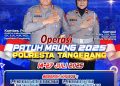 Satlantas Polresta Tangerang Polda Banten Akan Melaksanakan Kegiatan OPERASI PATUH MAUNG 2025 Dalam Rangka Cipta Kondisi Kamseltibcarlantas